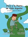 IPaco y la Planta de Chile Gigante!