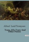 Tears, Idle Tears And Other Poems