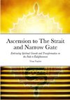 Ascension to The Strait and Narrow Gate