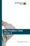 The Problem Child Series 2