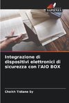 Integrazione di dispositivi elettronici di sicurezza con l'AIO BOX