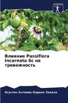 Vliqnie Passiflora Incarnata 6c na trewozhnost'