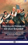 Recollections of an Old Soldier