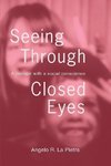 Seeing Through Closed Eyes