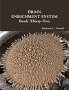 BRAIN ENRICHMENT SYSTEM Book Thirty-Two
