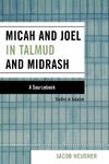 Micah and Joel in Talmud and Midrash
