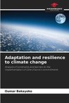 Adaptation and resilience to climate change