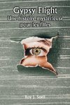Gypsy Flight  Une histoire mystérieuse pour les filles