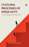 Cultural Processes of Inequality