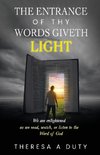 The Entrance of Thy Words Giveth Light