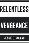 Relentless Vengeance
