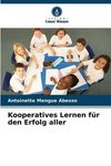 Kooperatives Lernen für den Erfolg aller