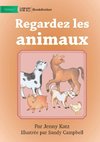 Look at the Animals - Regardez les animaux