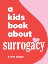 A Kids Book About Surrogacy