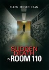Sudden Death in Room 110
