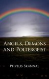 Angels, Demons and Poltergeist