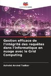 Gestion efficace de l'intégrité des requêtes dans l'informatique en nuage avec le Grid Computing