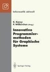 Innovative Programmiermethoden für Graphische Systeme