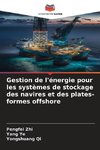 Gestion de l'énergie pour les systèmes de stockage des navires et des plates-formes offshore