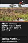 Alcune infezioni batteriche nei bufali delle paludi del sud dell'Iraq