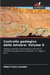Controllo geologico delle miniere: Volume II