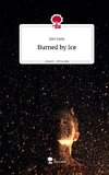 Burned by Ice. Life is a Story - story.one