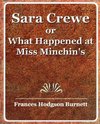Sara Crewe or What Happened at Miss Minchin's