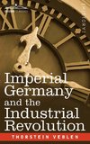 Veblen, T: Imperial Germany and the Industrial Revolution