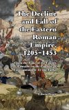 The Decline and Fall of the Eastern Roman Empire