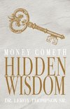 Money Cometh Hidden Wisdom