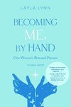 Becoming Me, By Hand