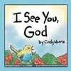 I See You, God