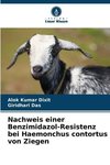 Nachweis einer Benzimidazol-Resistenz bei Haemonchus contortus von Ziegen