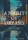 A Night of Dreams or Nightmares