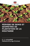 PÉRIODE DE SEMIS ET GÉOMÉTRIE DE PLANTATION DE LA MOUTARDE