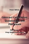 Contract Calculation Question on the PMP  Exam