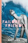 Failure Friendly