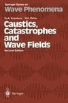 Caustics, Catastrophes and Wave Fields