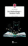 Der Bücherfänger - Dunkler Fluch. Life is a Story - story.one