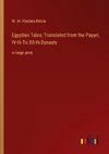 Egyptian Tales; Translated from the Papyri, IV-th To XII-th Dynasty