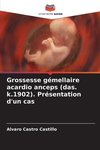 Grossesse gémellaire acardio anceps (das. k.1902). Présentation d'un cas