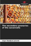 The secondary granaries of the savannahs