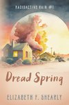 Dread Spring
