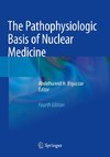 The Pathophysiologic Basis of Nuclear Medicine