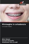 Miniseghe in ortodonzia