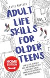 Adult Life Skills for Older Teens, Home Edition