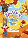 Starting the School Year with Liam, the Smart Rabbit