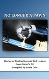 NO LONGER A PAWN