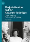 Marjorie Barstow and the Alexander Technique