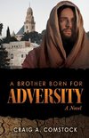 A Brother Born for Adversity